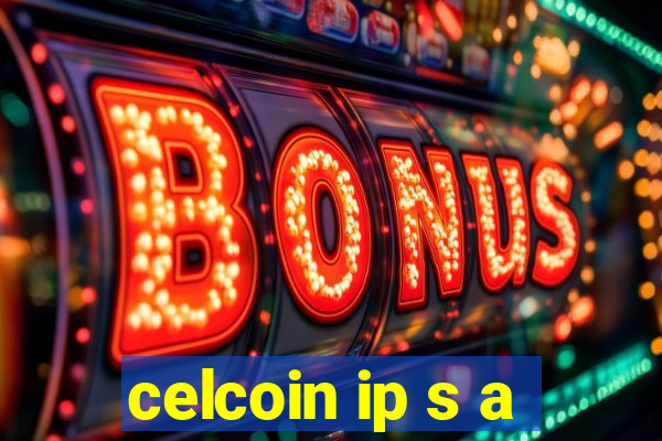 celcoin ip s a